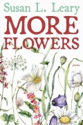 Cover-Bild zum Titel 'More Flowers' von 'Susan L Leary'