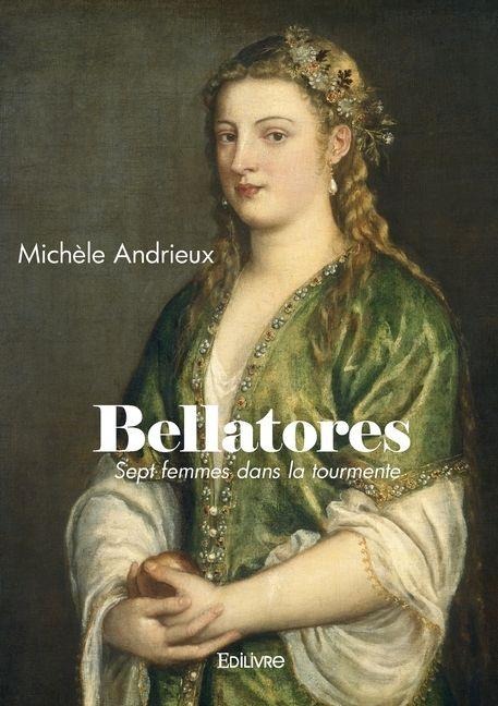 Bellatores - Michèle Andrieux