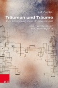 Cover-Bild zum Titel 'Träumen und Träume: Der Königsweg zum Unbewussten?' von 'Ralf Zwiebel'