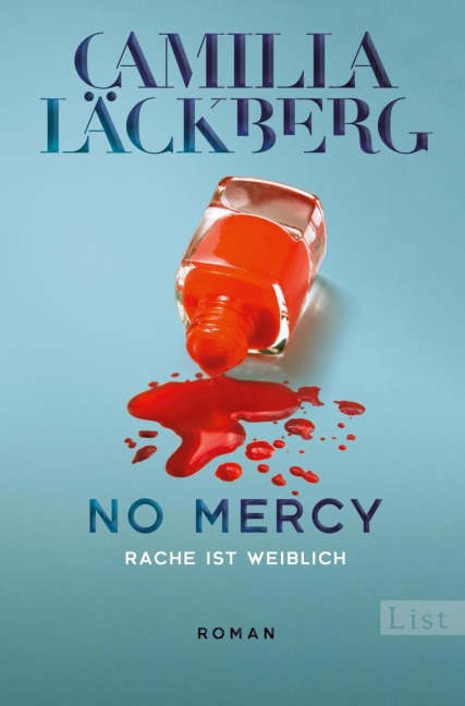 No Mercy. Rache ist weiblich - Camilla Läckberg