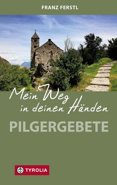 Mein Weg in deinen Händen - Franz Ferstl
