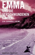 Cover-Bild zum Titel 'Emma und die verschwundenen Kinder' von 'Marcus Priefert'