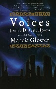 Cover-Bild zum Titel 'Voices from a Distant Room' von 'Marcia Gloster'
