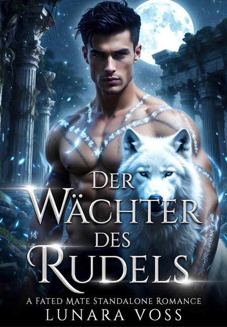 Der Wächter des Rudels - Lunara Voss