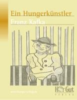 Ein Hungerkünstler - Franz Kafka