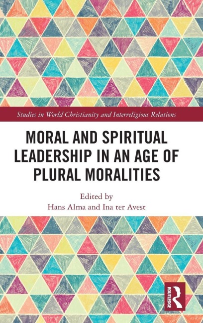 Moral and Spiritual Leadership in an Age of Plural Moralities - 