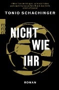 Cover-Bild zum Titel 'Nicht wie ihr' von 'Tonio Schachinger'