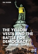 Cover-Bild zum Titel 'The Yellow Vests and the Battle for Democracy' von 'Ida Susser'