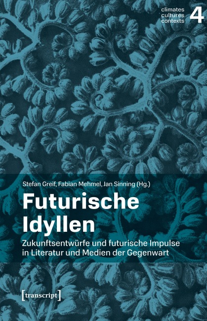 Futurische Idyllen - 