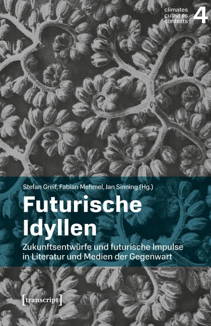 Futurische Idyllen - 