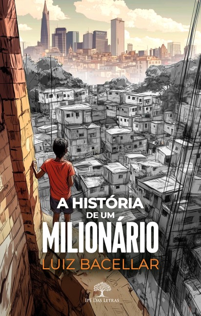 A história de um milionário - Luiz Bacellar