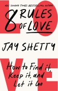 Cover-Bild zum Titel '8 Rules of Love' von 'Jay Shetty'