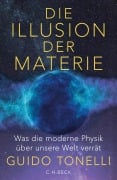 Cover-Bild zum Titel 'Die Illusion der Materie' von 'Guido Tonelli'