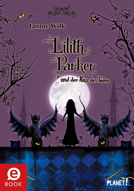 Lilith Parker 2: und der Kuss des Todes - Janine Wilk