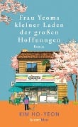 Cover-Bild zum Titel 'Frau Yeoms kleiner Laden der großen Hoffnungen' von 'Kim Ho-yeon'