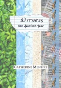 Cover-Bild zum Titel 'Witness: One American Year' von 'Catherine Menefee'