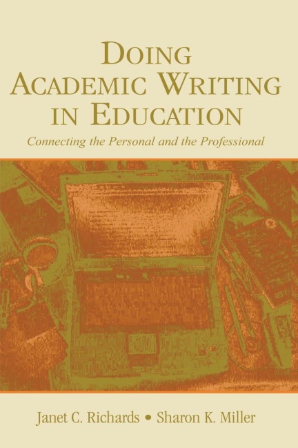Doing Academic Writing in Education - Janet C. Richards, Sharon K. Miller