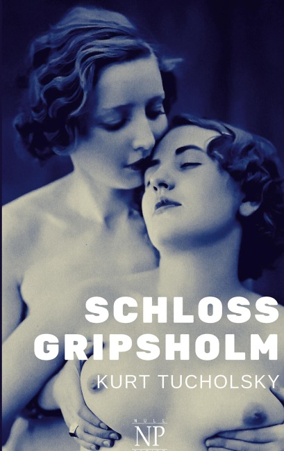 Schloss Gripsholm - Kurt Tucholsky