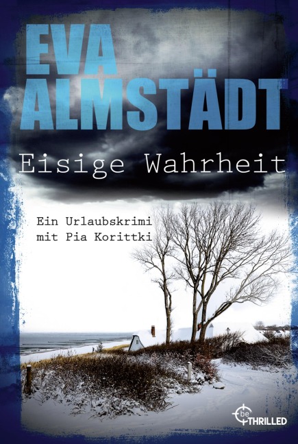 Eisige Wahrheit - Eva Almstädt