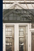 Cover-Bild zum Titel 'Essai Sur Les Jardins' von 'Claude Henri Watelet'