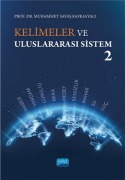 Cover-Bild zum Titel 'Kelimeler ve Uluslararasi Sistem 2' von 'Muhammet Savas Kafkasyali'