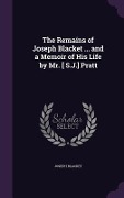 Cover-Bild zum Titel 'The Remains of Joseph Blacket ... and a Memoir of His Life by Mr. [ S.J.] Pratt' von 'Joseph Blacket'