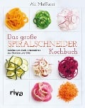 Cover-Bild zum Titel 'Das große Spiralschneider-Kochbuch' von 'Ali Maffucci'