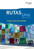 Cover-Bild zum Titel 'RUTAS Uno nueva edición. Arbeitsheft: Cuaderno de actividades. Einführungsphase. Gymnasiale Oberstufe in Nordrhein-Westfalen u.a.' von ''