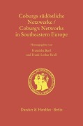 Cover-Bild zum Titel 'Coburgs südöstliche Netzwerke - Coburg's Networks in Southeastern Europe' von ''
