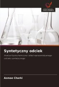 Cover-Bild zum Titel 'Syntetyczny odciek' von 'Asmae Charki'