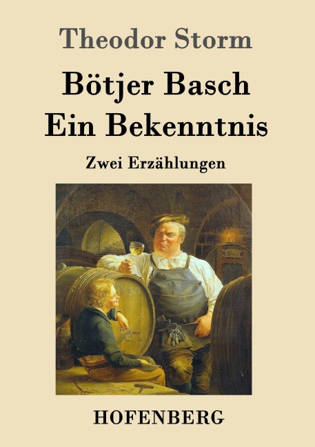Bötjer Basch / Ein Bekenntnis - Theodor Storm