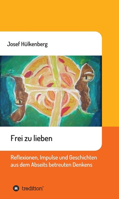 Frei zu lieben - Josef Hülkenberg