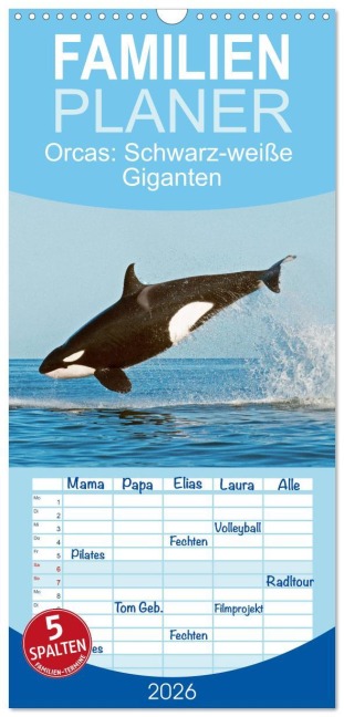 Familienplaner 2026 - Orcas: Schwarz-weiße Giganten mit 5 Spalten (Wandkalender, 21 x 45 cm) CALVENDO - Calvendo Calvendo