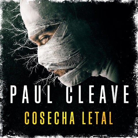 Cosecha letal - Paul Cleave