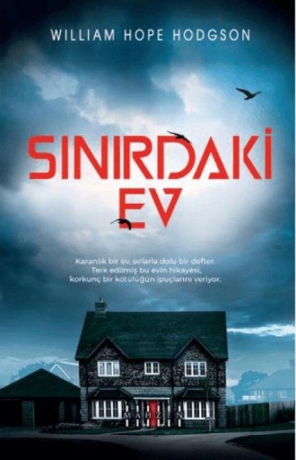 Sinirdaki Ev - William Hope Hodgson