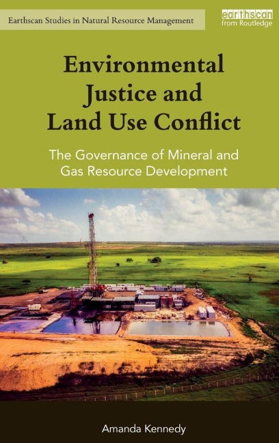 Environmental Justice and Land Use Conflict - Amanda Kennedy