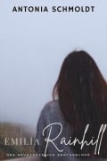 Cover-Bild zum Titel 'Emilia Rainhill' von 'Antonia Schmoldt'