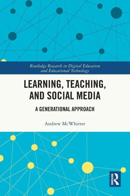 Learning, Teaching, and Social Media - Andrew McWhirter