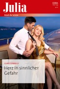 Cover-Bild zum Titel 'Herz in sinnlicher Gefahr' von 'Clare Connelly'