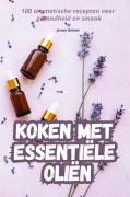 Cover-Bild zum Titel 'KOKEN MET ESSENTIËLE OLIËN' von 'Jeroen Bolmer'