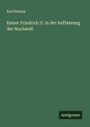 Cover-Bild zum Titel 'Kaiser Friedrich II. in der Auffassung der Nachwelt' von 'Karl Hampe'