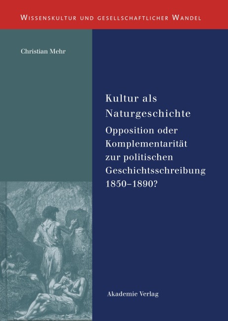 Kultur als Naturgeschichte - Christian Mehr