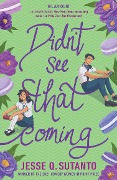 Cover-Bild zum Titel 'DIDN'T SEE THAT COMING' von 'Jesse Sutanto'