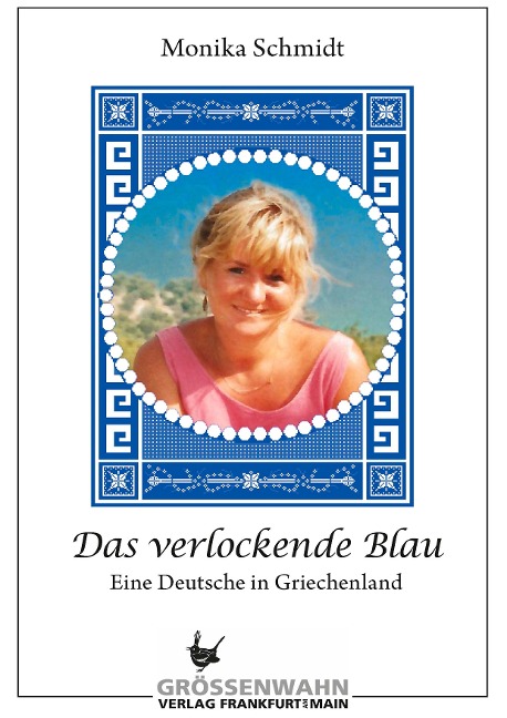 Das verlockende Blau - Monika Schmidt