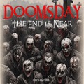 Doomsday: The End Is Near - Raphael Terra