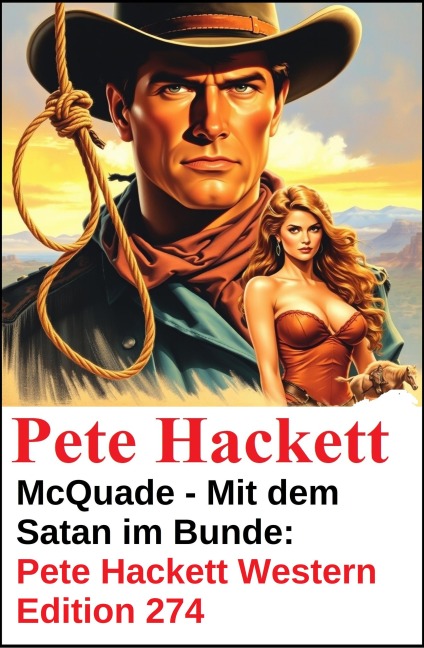 McQuade - Mit dem Satan im Bunde: Pete Hackett Western Edition 274 - Pete Hackett
