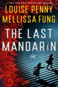 Cover-Bild zum Titel 'The Last Mandarin' von 'Louise Penny, Mellissa Fung'