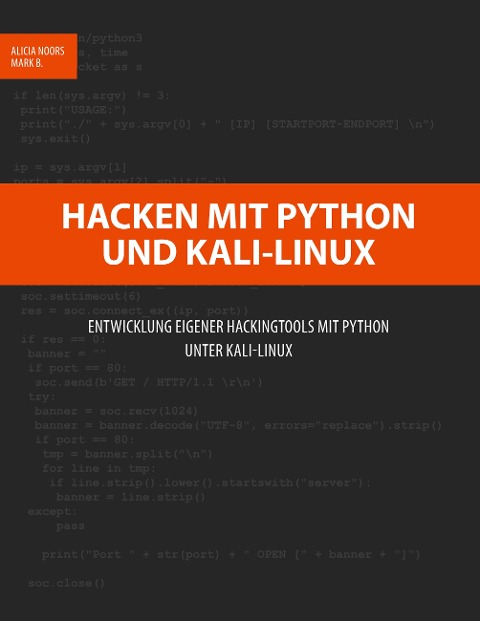 Hacken mit Python und Kali-Linux - Alicia Noors, Mark B.
