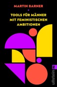 Cover-Bild zum Titel 'Tools für Männer mit feministischen Ambitionen' von 'Pauli Barner'