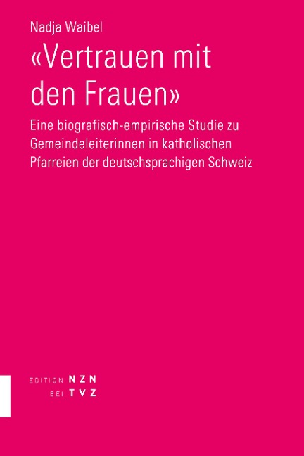 «Vertrauen mit den Frauen» - Nadja Waibel